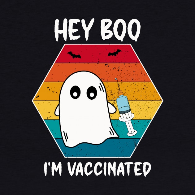 Hey Boo I'm Vaccinated, halloween vintage design by loveshop